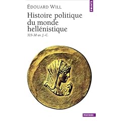 Histoire politique du monde hell�nistique, 323-30 av. J.-C.