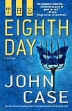 The Eighth Day: A Thriller
