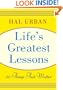 Life's Greatest Lessons: 20 Things That Matter