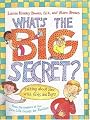 What's the Big Secret?: Talking about Sex with Girls and Boys