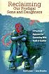 Reclaiming Our Prodigal Sons and Daughters: A Practical Approach for Connecting with Youth in Conflict