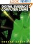 Digital Evidence and Computer Crime: Forensic Science, Computers, and the Internet