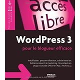 WordPress 3 pour le blogueur efficacepar Fran�ois-Xavier Bois