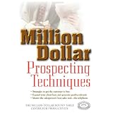 Million Dollar Prospecting Techniques (Million Dollar Round Table)