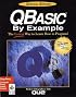 Qbasic by Example (Programming (Que))