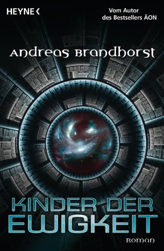Kinder der Ewigkeit: Roman (German Edition)