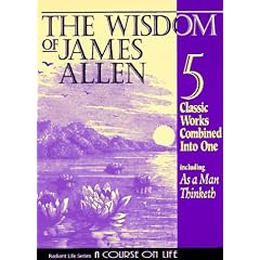 The Wisdom of James Allen: Five Books in One (Radiant Life)