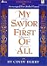 My Savior First of All: Songs of Heaven's Promise