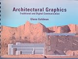 Architectural Graphics: Traditional and Digital Communication