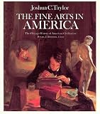 The Fine Arts in America (The Chicago History of American Civilization)