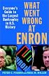 What Went Wrong at Enron: Everyone's Guide to the Largest Bankruptcy in U.S. History
