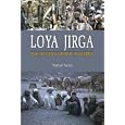 Loya Jirga: The Afghan Grand Assembly