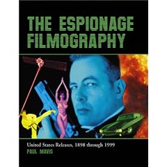 The Espionage Filmography: United States Releases, 1898 Through 1999