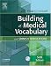Building A Medical Vocabulary: With Spanish Translations (Leonard, Building a Medical Vocabulary)