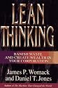 Lean Thinking : Banish Waste and Create Wealth in Your Corporation