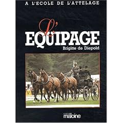 A l'�cole de l'attelage. L'�quipage, tome 2