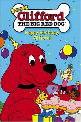 Clifford - Happy Birthday, Clifford!