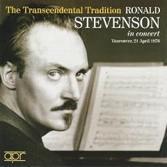 The Transcendental Tradition: Ronald Stevenson in Concert