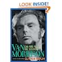 Can You Feel the Silence?: Van Morrison: A New Biography