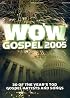 Wow Gospel 2005 (WOW Gospel (Folio))