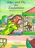 Joko und Flo im Zauberzoo - Katja Reider, Alex de Wolf