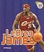 Lebron James (Amazing Athletes)
