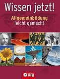 Produkt-Bild: Wissen jetzt!: Allgemeinbildung leicht gemacht: Allgemeinbildung leicht gemacht - 4.500 Fragen der Allgemeinbildung