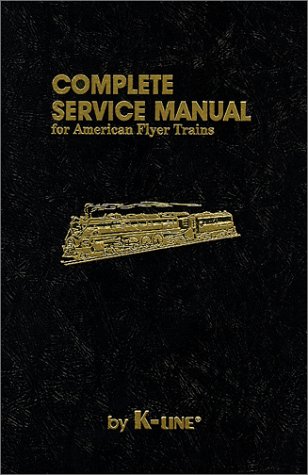 Complete Service Manual for American Flyer Trains