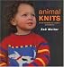Search : Animal Knits: 26 Fun Handknits for Children and Toddlers