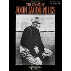 Songs of John Jacob Niles: Low Voice