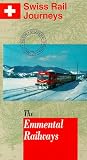 Swiss Rail Journeys 2: Emmental Railways