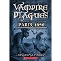 Paris, 1850 (The Vampire Plagues II)