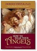 How to Hear Your Angels How to Hear Your Angels