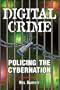 Digital Crime: Policing the Cybernation