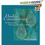 Healing Conversations: What to Say When You Don't Know What to Say
