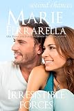 Irresistible Forces (Marie's originals Book 1)