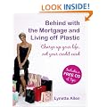 Behind with the Mortgage and Living Off Plastic: Charge Up Your Life, Not Your Credit Card