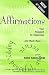 Affirmations--Your Passport to Happiness
