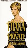 Diana in Private : The Princess Nobody Knows