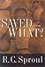 Saved from What?