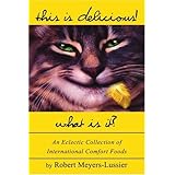 this is delicious what is it an eclectic collection of international comfort foods