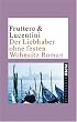Der Liebhaber ohne festen Wohnsitz: Roman