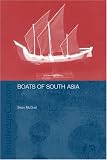 Boats of South Asia (Routledge Studies in South Asia)