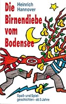 Cassetten (Tontr&auml;ger), Die Birnendiebe vom Bodensee, 1 Cassette: Spa&szlig;- und Spielgeschichten ab 3 Jahre