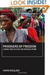 Prisoners of Freedom: Human Rights an...
