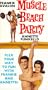 Muscle Beach Party [VHS]