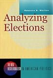 Analyzing Elections (New Institutionalism in American Politics)