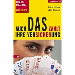 Auch das zahlt Ihre Versicherung. Auto hin. Brille weg. Geld zur�ck