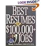 Best Resumes For $100,000+ Jobs, Second Edition