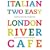 Italian Two Easy: Simple Recipes from the London River Cafe